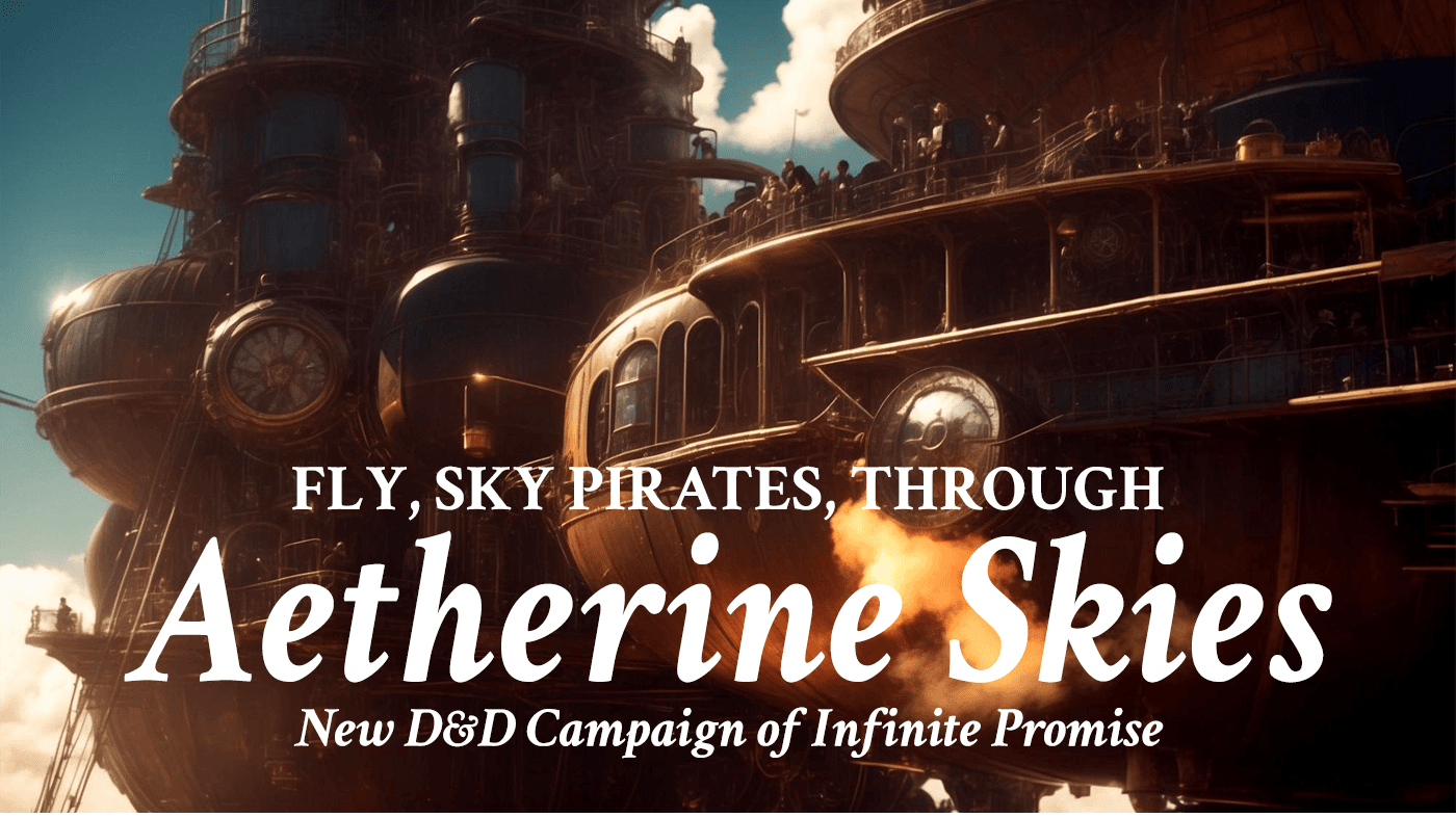 Aetherine Skies, 1793 [D&D 5.5E Lvl 2-20 Sky-Piracy Freedom]