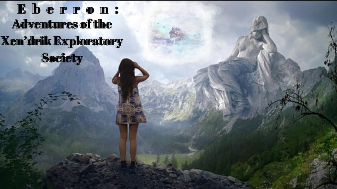 The Xen'drik Exploratory Society: An Eberron Story (Levels 1-15)