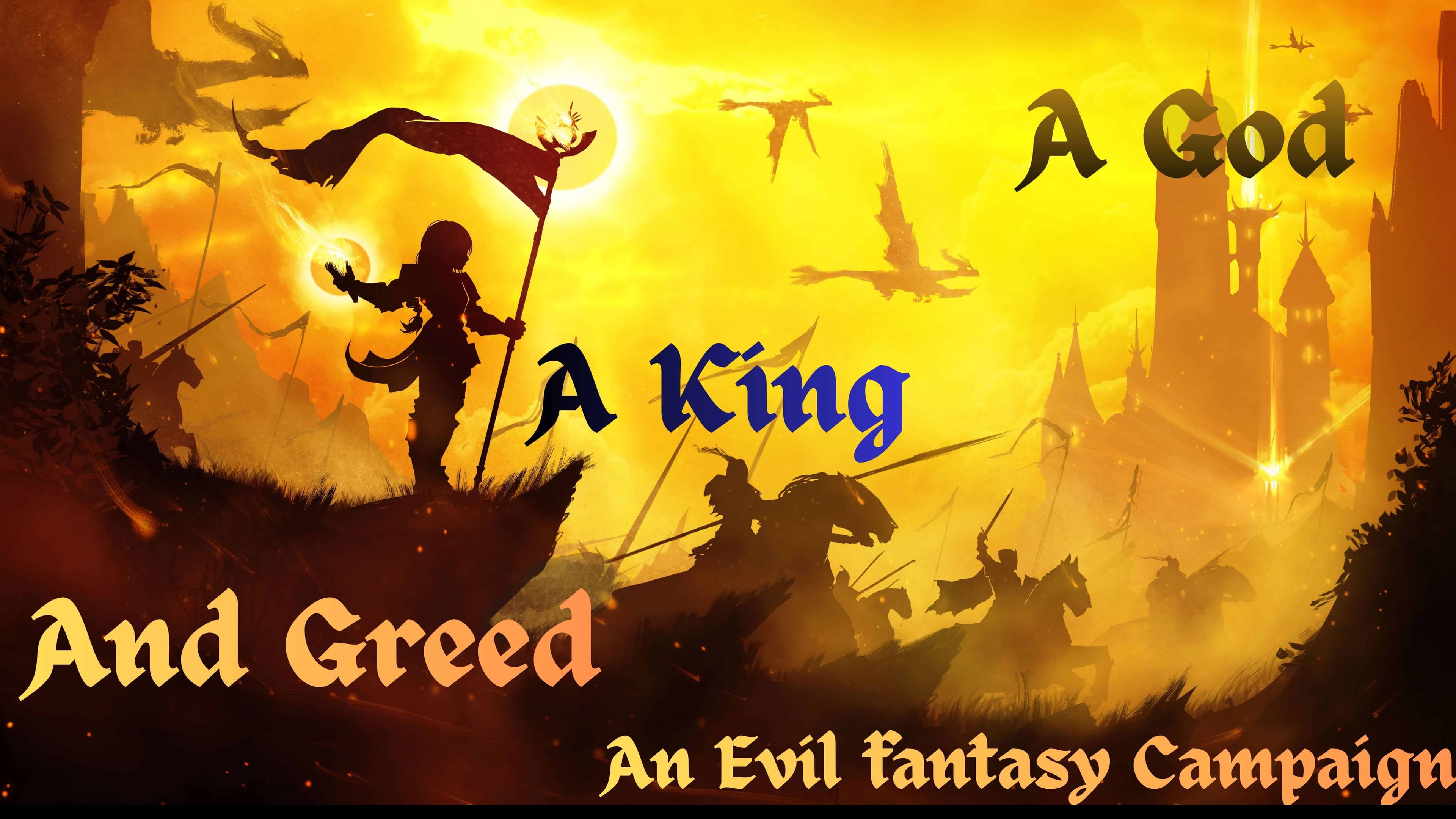A King, A God, And Greed