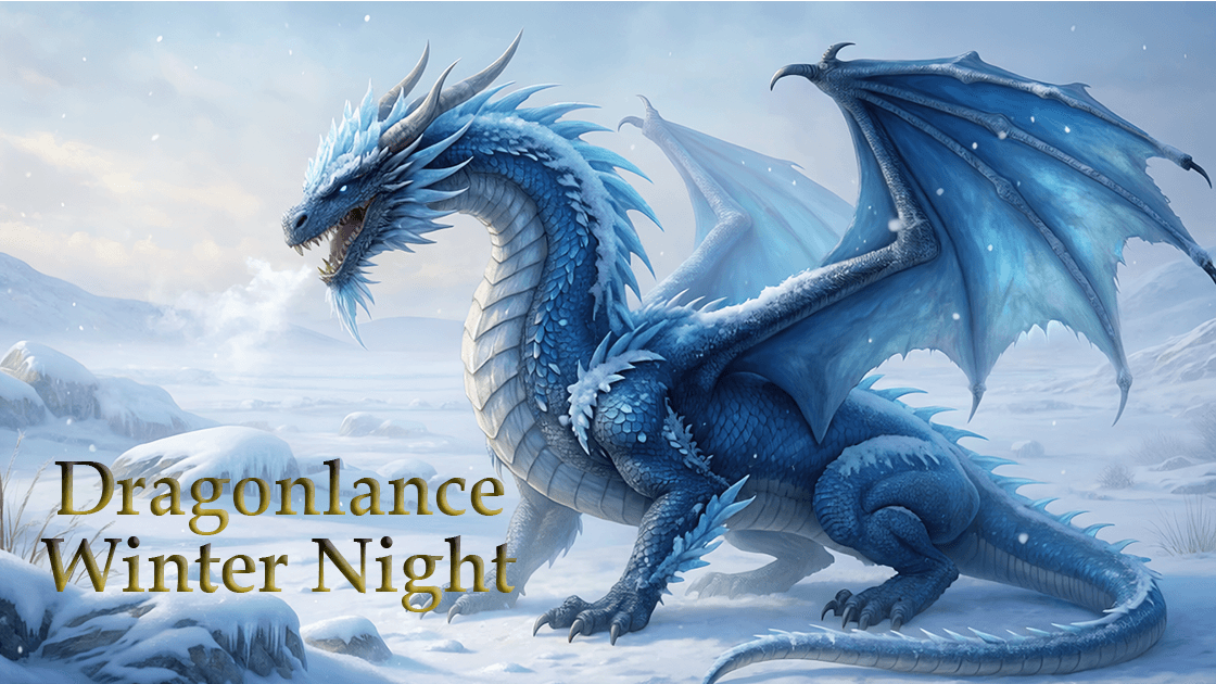Dragonlance: Winter Night γ 🐉 All are welcome!