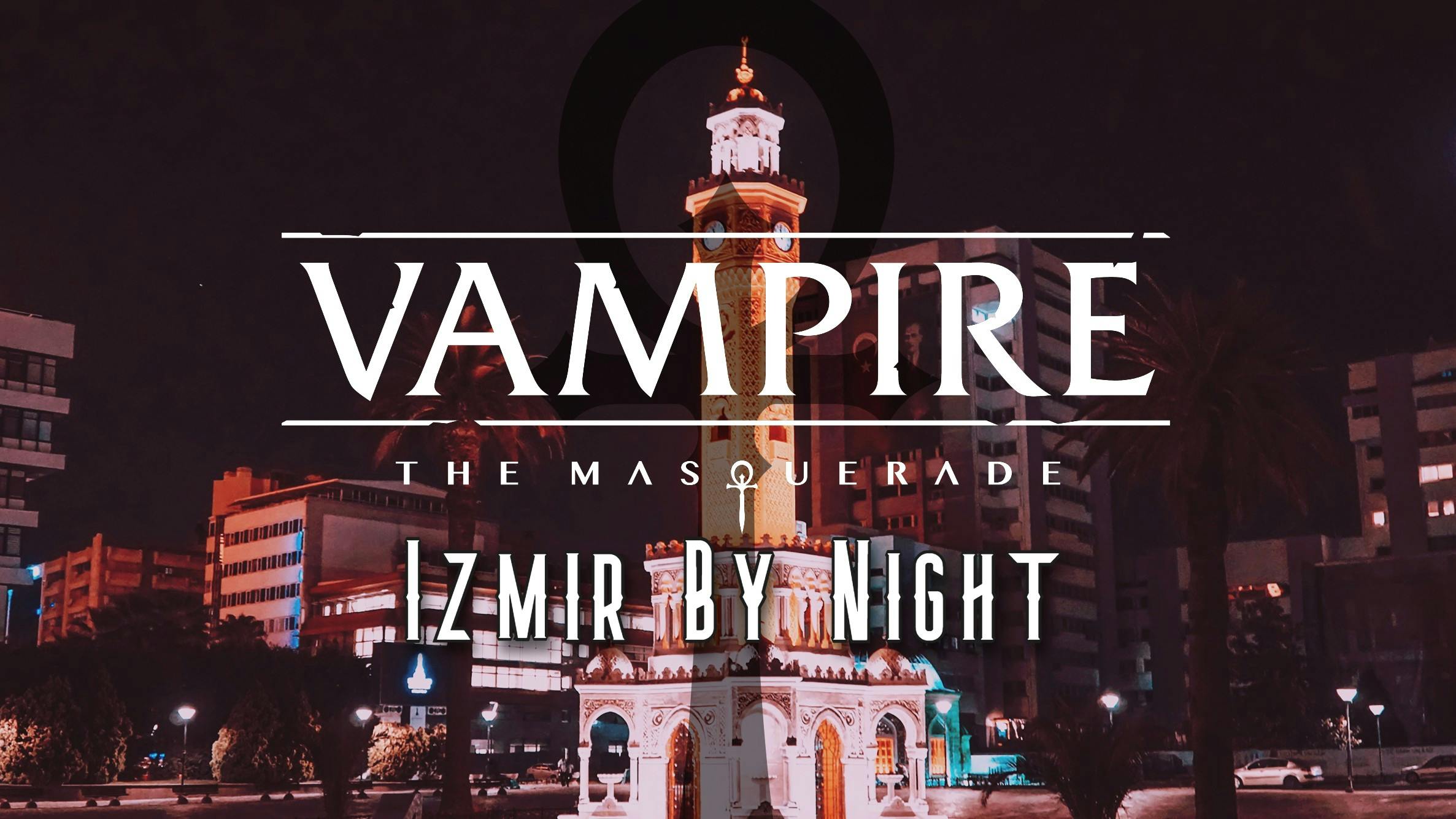 Vampire: The Masquerade - Izmir By Night