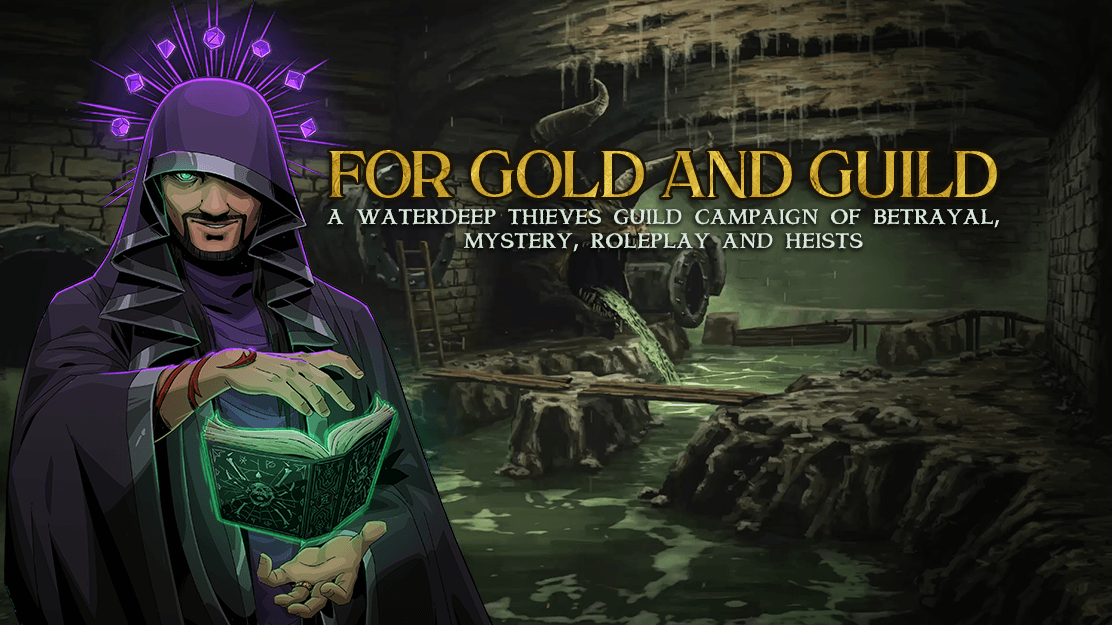 For Gold and Guild - A Waterdeep Thieves Guild Campaign