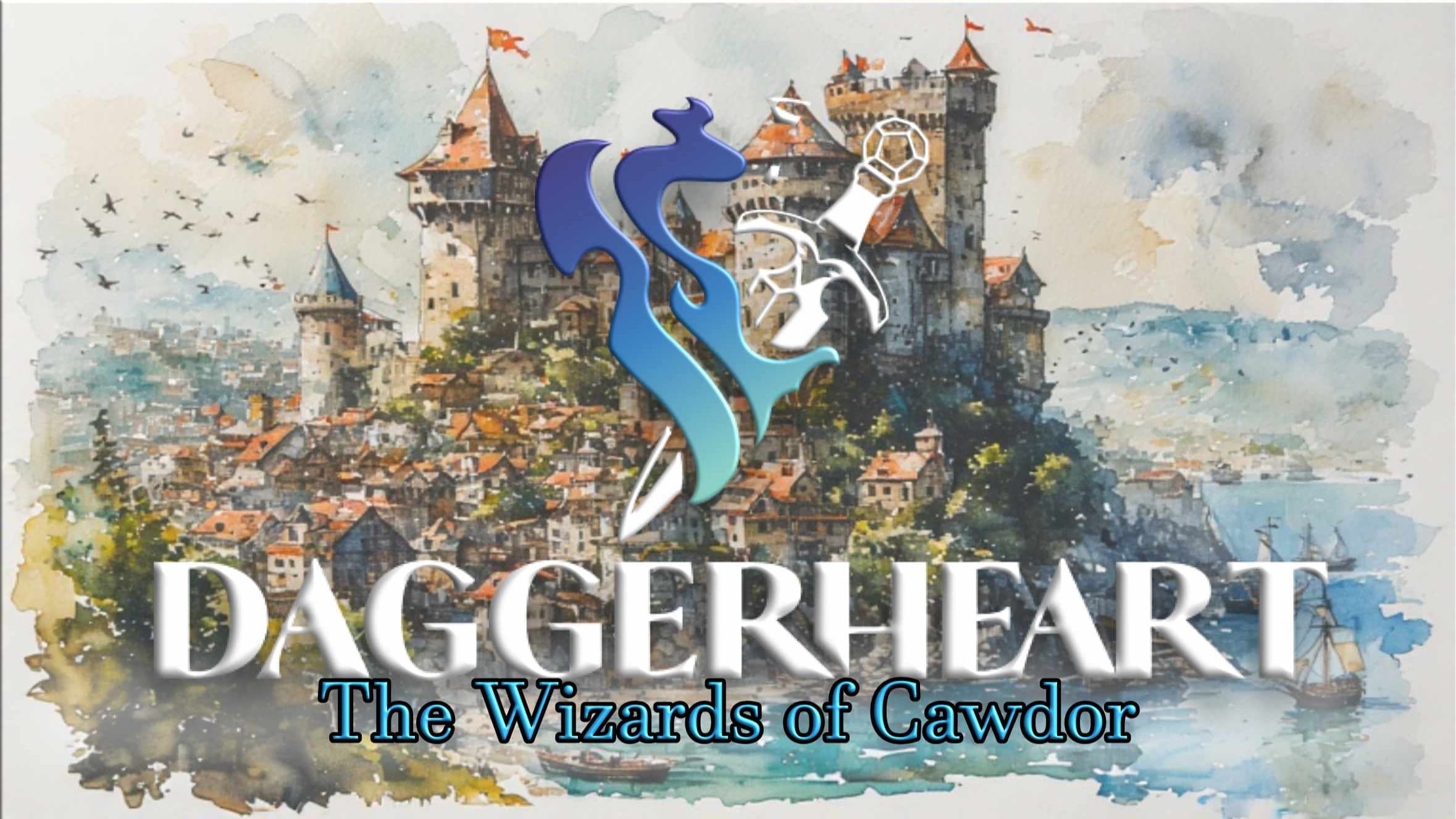Daggerheart - The Wizards of Cawdor, A City and Wilds Sandbox