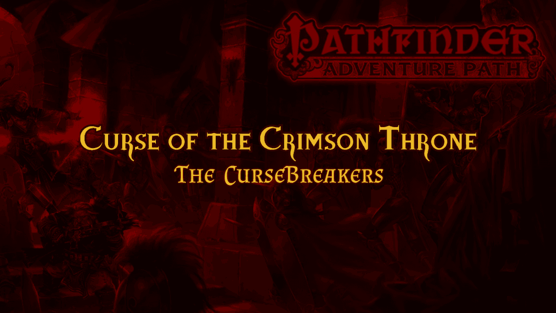 Pathfinder: The CurseBreakers (PF2E)