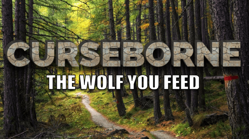 Curseborne: Jumpstart - The Wolf You Feed