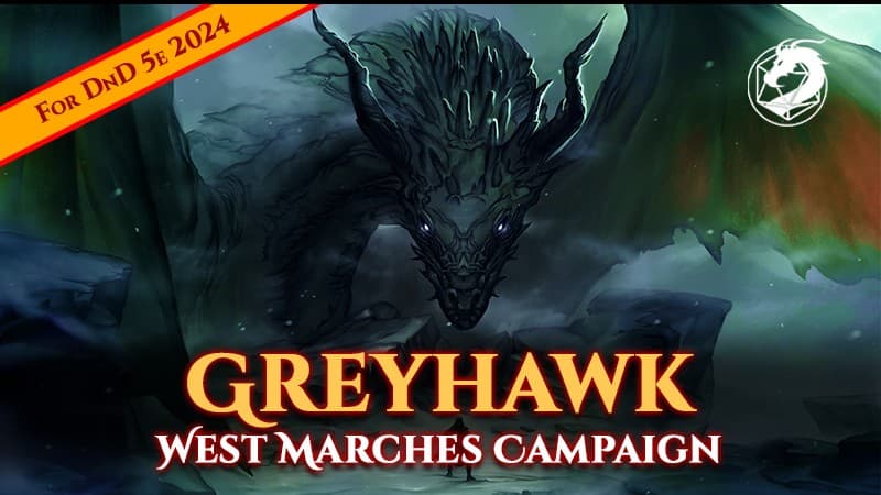 Greyhawk |West Marches Campaign