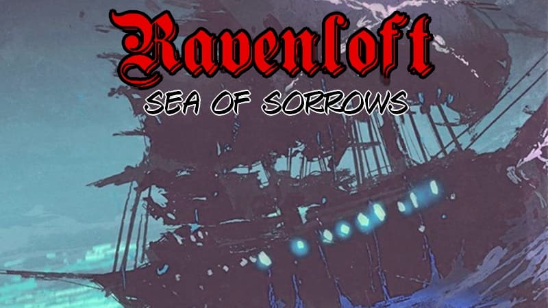Ravenloft: Sea of Sorrows (D&D 5e)