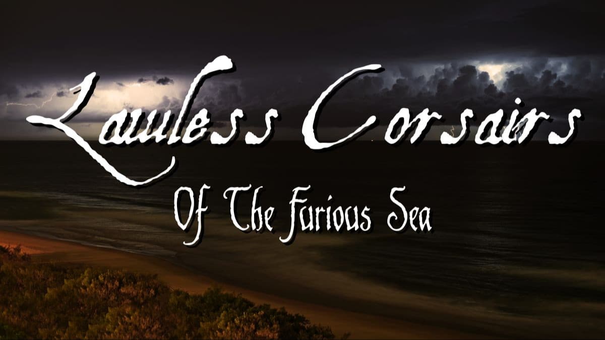 Lawless Corsairs of The Furious Sea | Guild | The Gulf of Mexico