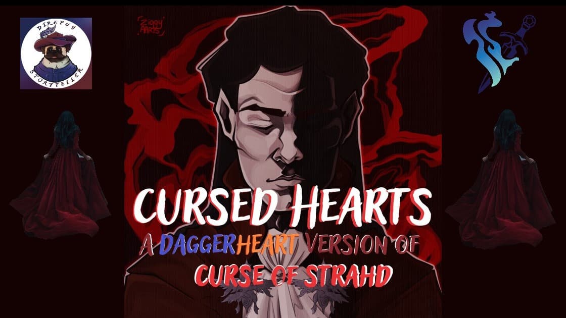 Cursed Hearts - A Daggerheart CURSE OF STRAHD full Campaign!
