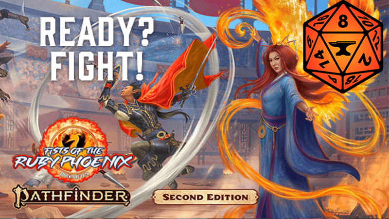 [PF2E 11-20] Fists of the Ruby Phoenix! Fight till FATALITY!