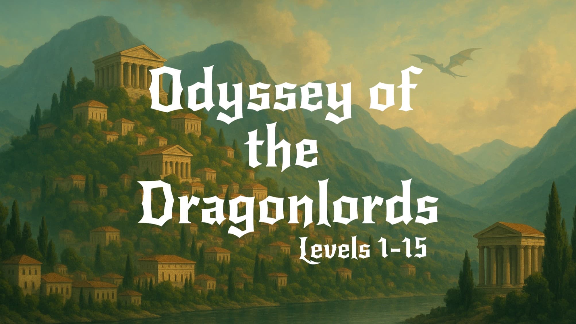 Odyssey of the Dragonlords | Heroic adventure from levels 1-15!