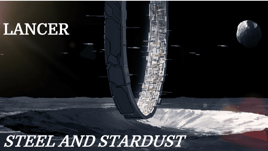 Steel and Stardust - Lancer Beginner Friendly Campaign