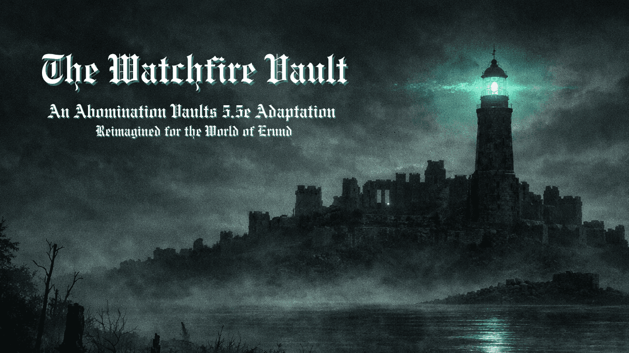 The Watchfire Vault || Abomination Vaults || 5E