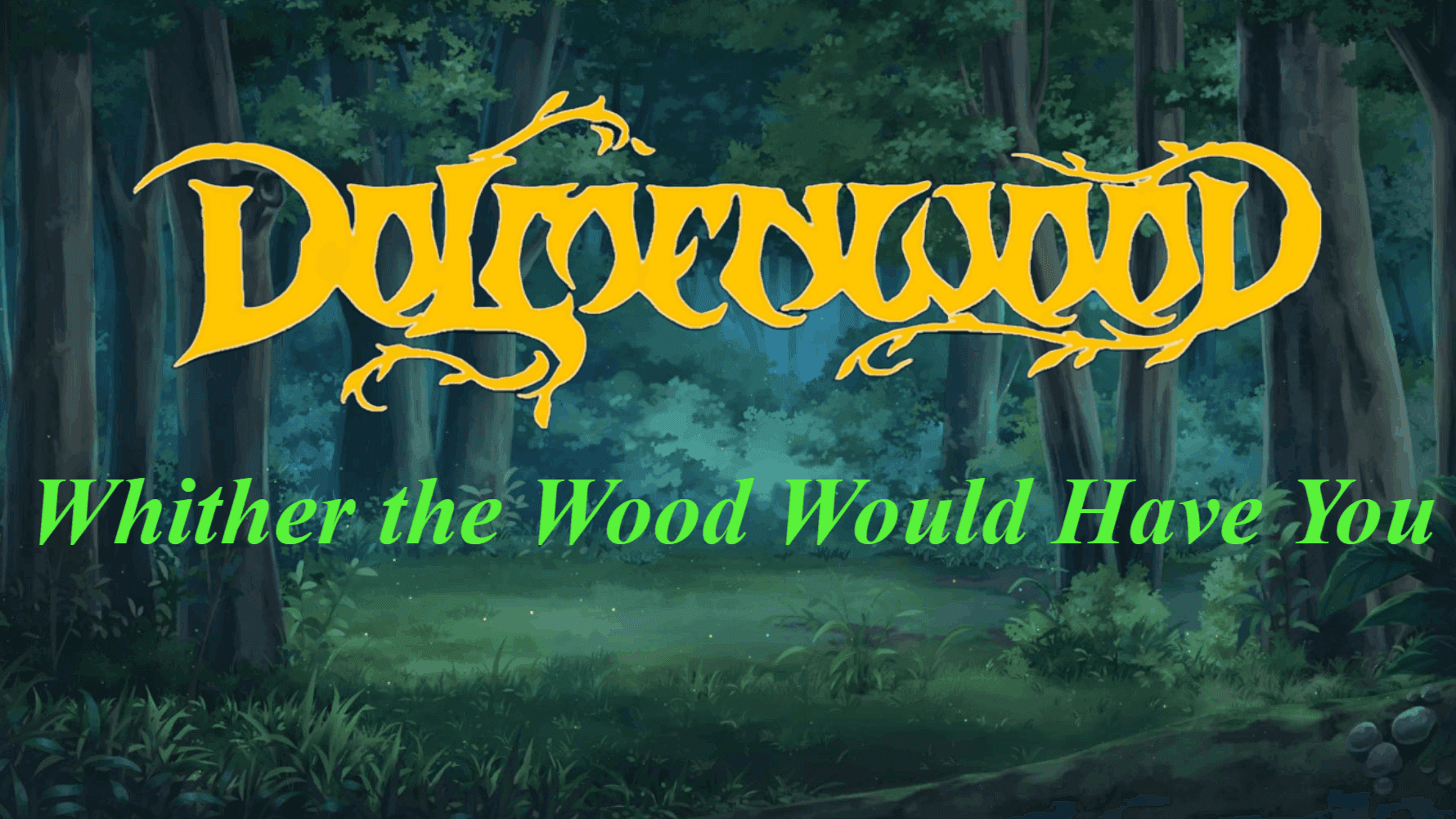 Whither the Wood Would Have You