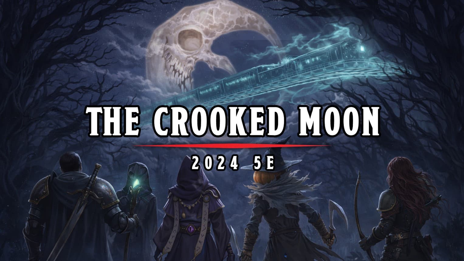 The Crooked Moon | 2024 5E