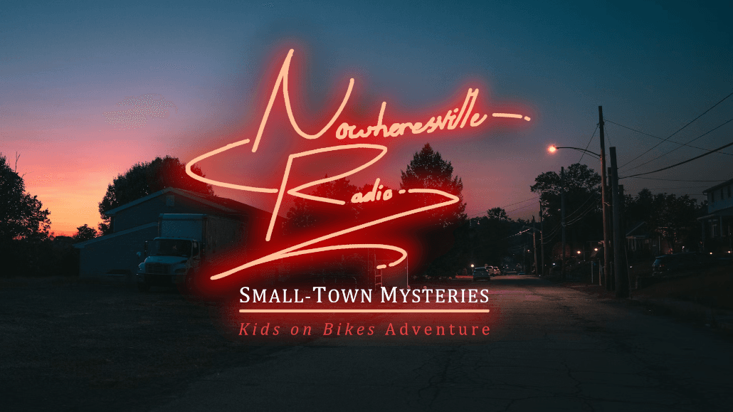 Nowheresville Radio: Player-Led Small-Town Mystery! 🏳️‍🌈🏳️‍⚧️
