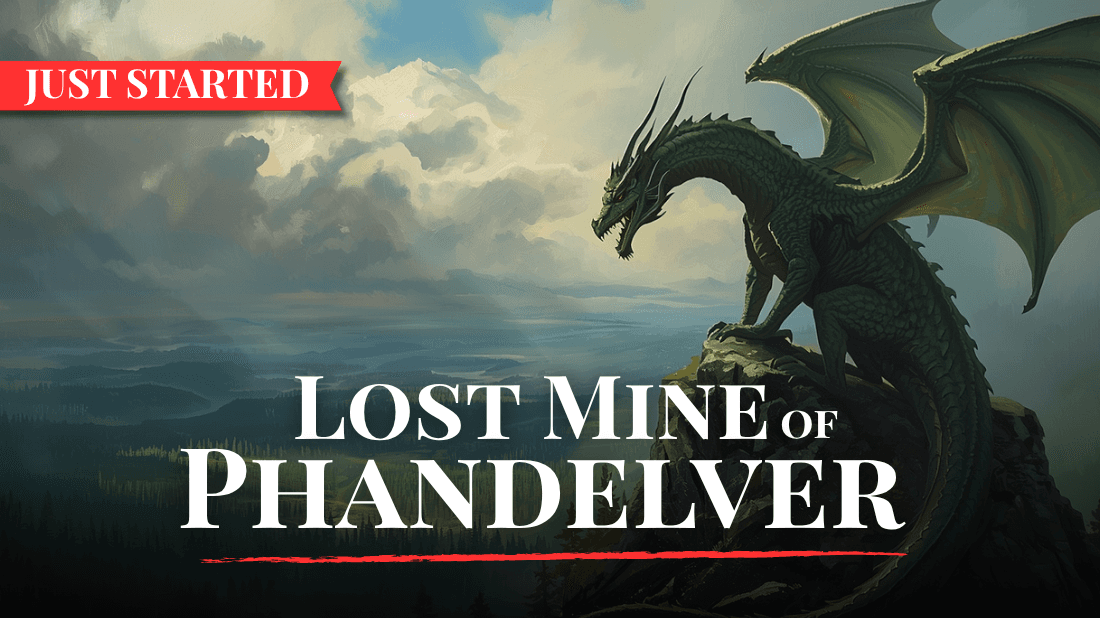 Lost Mine of Phandelver | Character-Driven (Level 1) STARTS SUN!