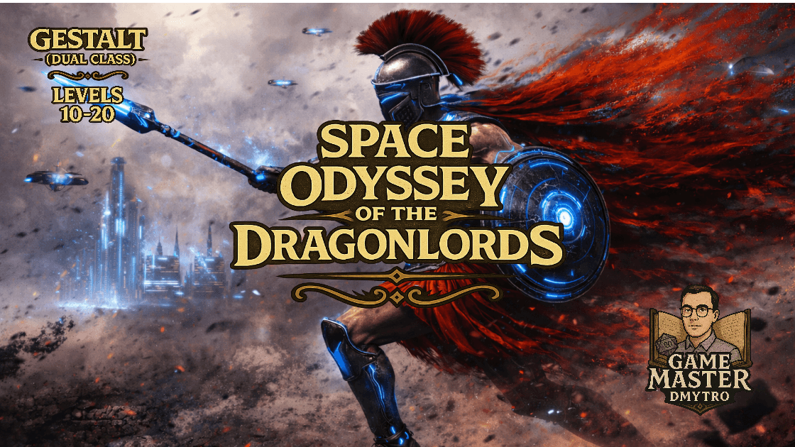 Space Odyssey of the Dragonlords | Gestalt (Dual Class) | L10-20