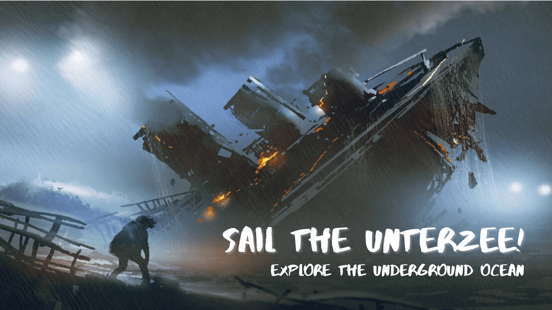 Sail the Unterzee!