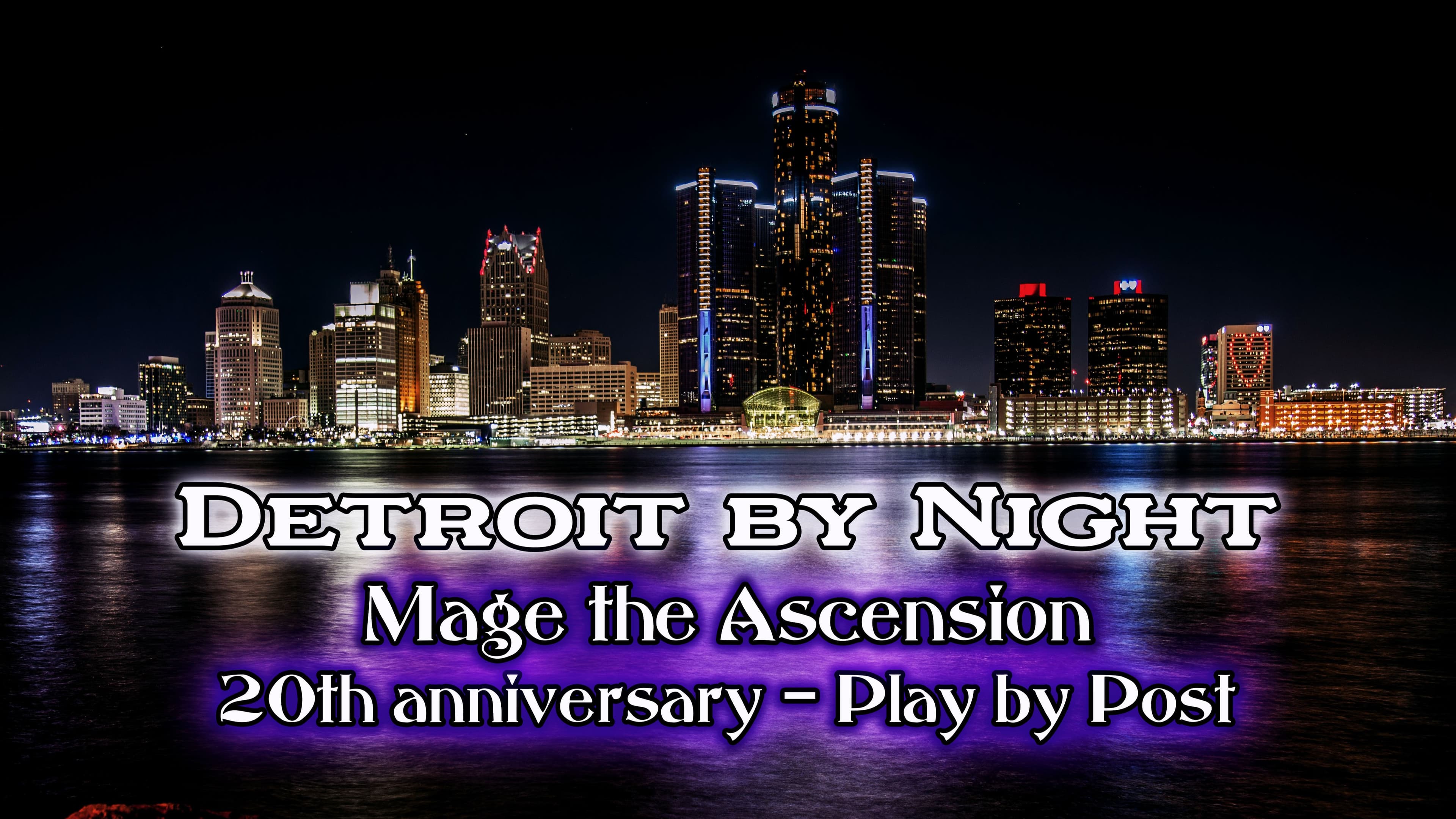 Mage the Ascension 20th - Detroit by Night Play by Post