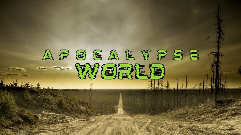 This is the Way the World Ends: Apocalypse World PbP
