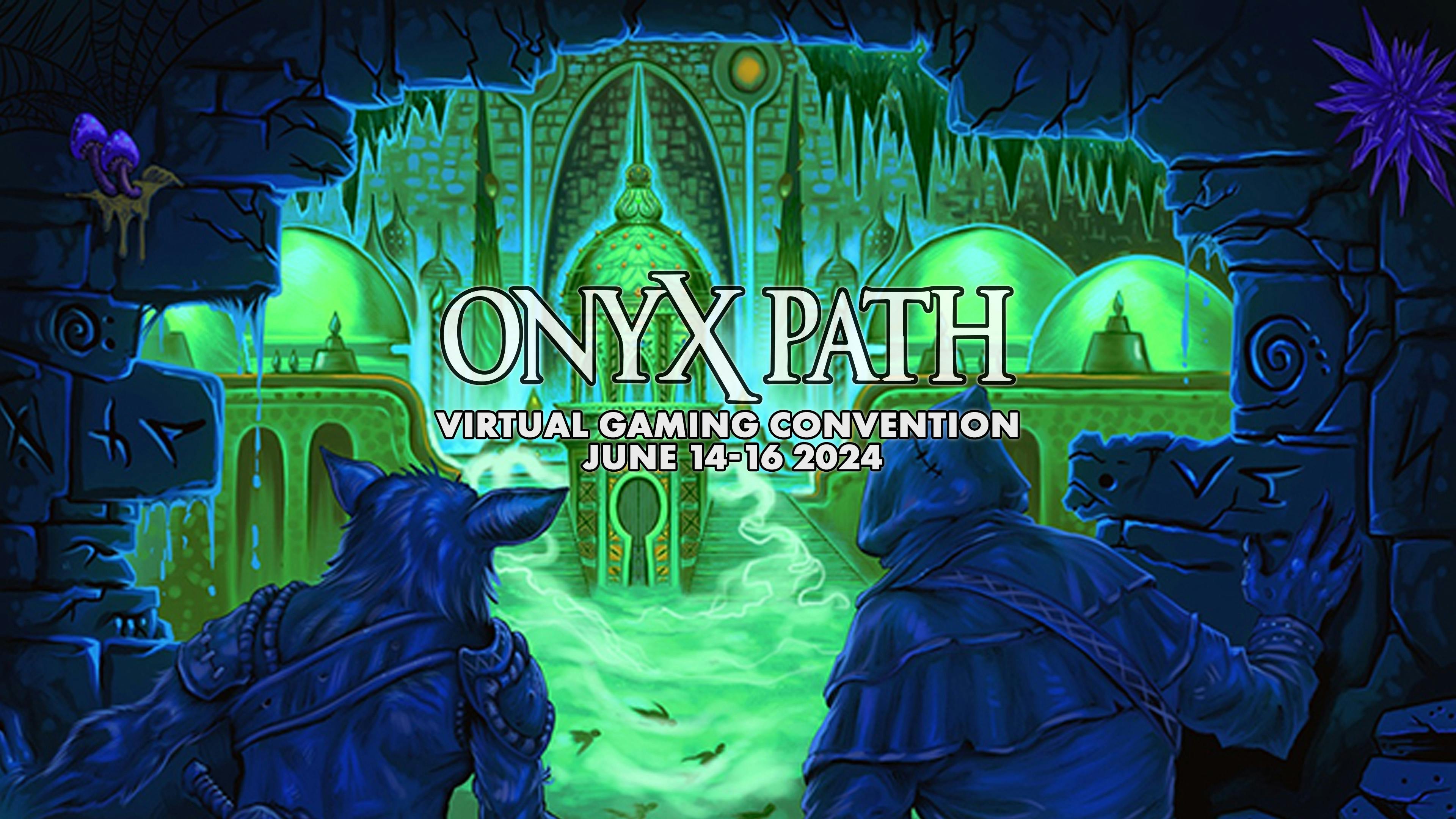 Onyx Path Virtual Gaming Convention 2024