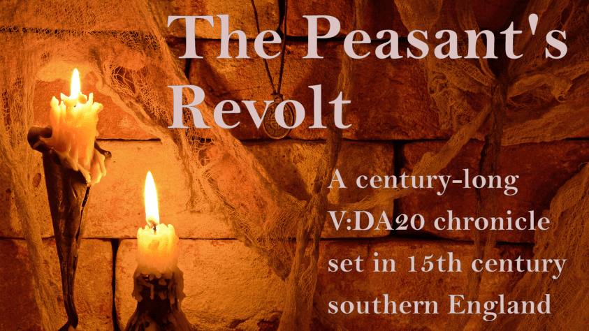 The Peasants' Revolt - V20 Dark Ages