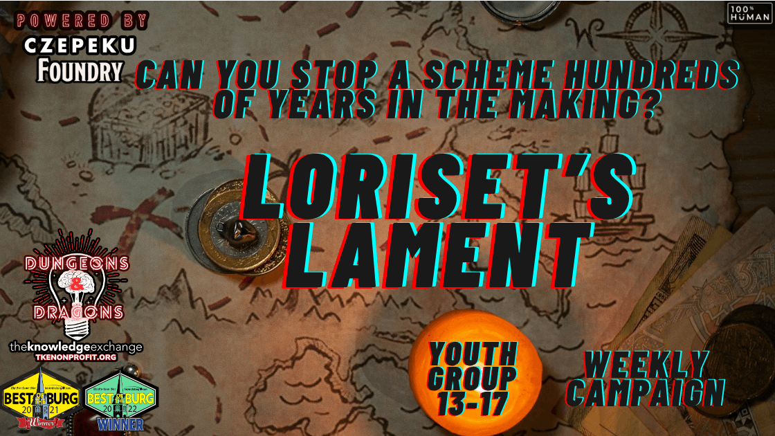 Loriset's Lament🐉| Youth Weekly Campaign⚔️Epic-Level Homebrew💀