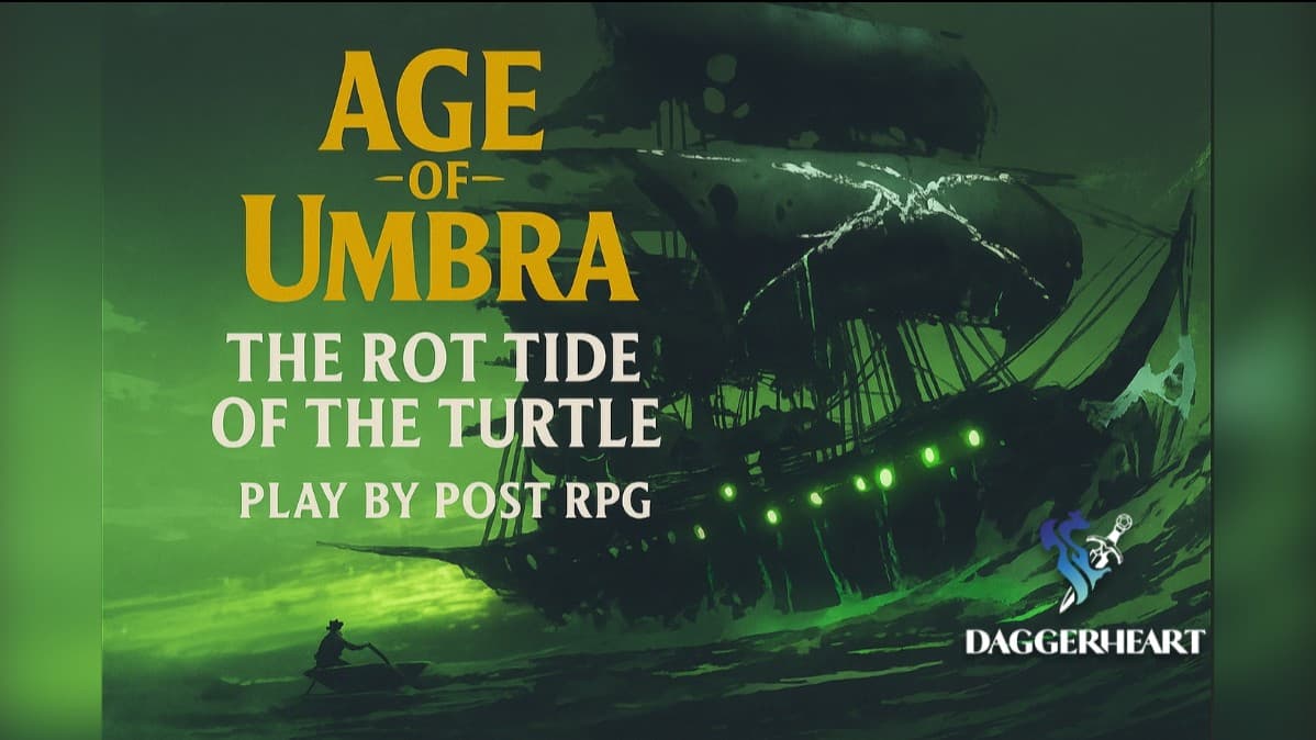 Age of Umbra: The Rot Tide of the Turtle -  Daggerheart [Pbp]