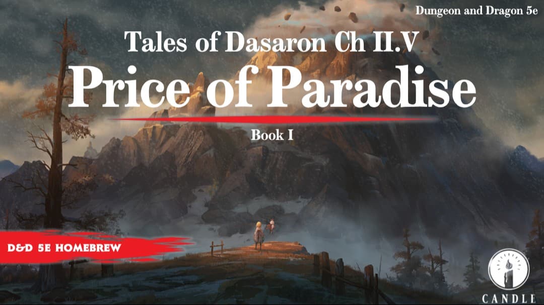 Price of Paradise [D&D 5e] [Beginner Friendly] [Homebrew World]