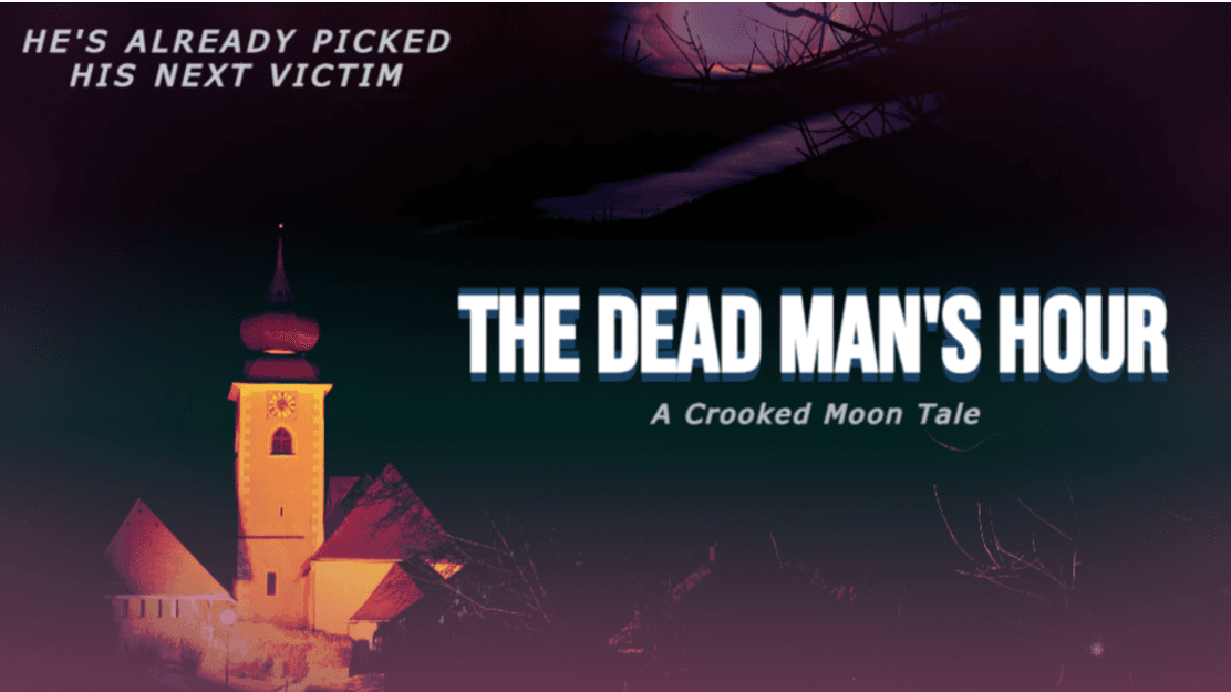 A Crooked Moon Adventure: The Dead Man's Hour