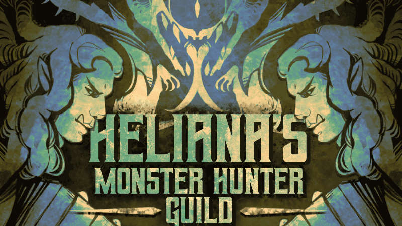 Heliana's Monster Hunter Guild