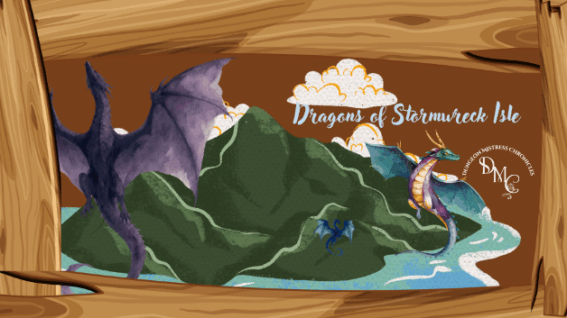 Dragons of Stormwreck Isle|Beginner Friendly[Run by DM Madeline]