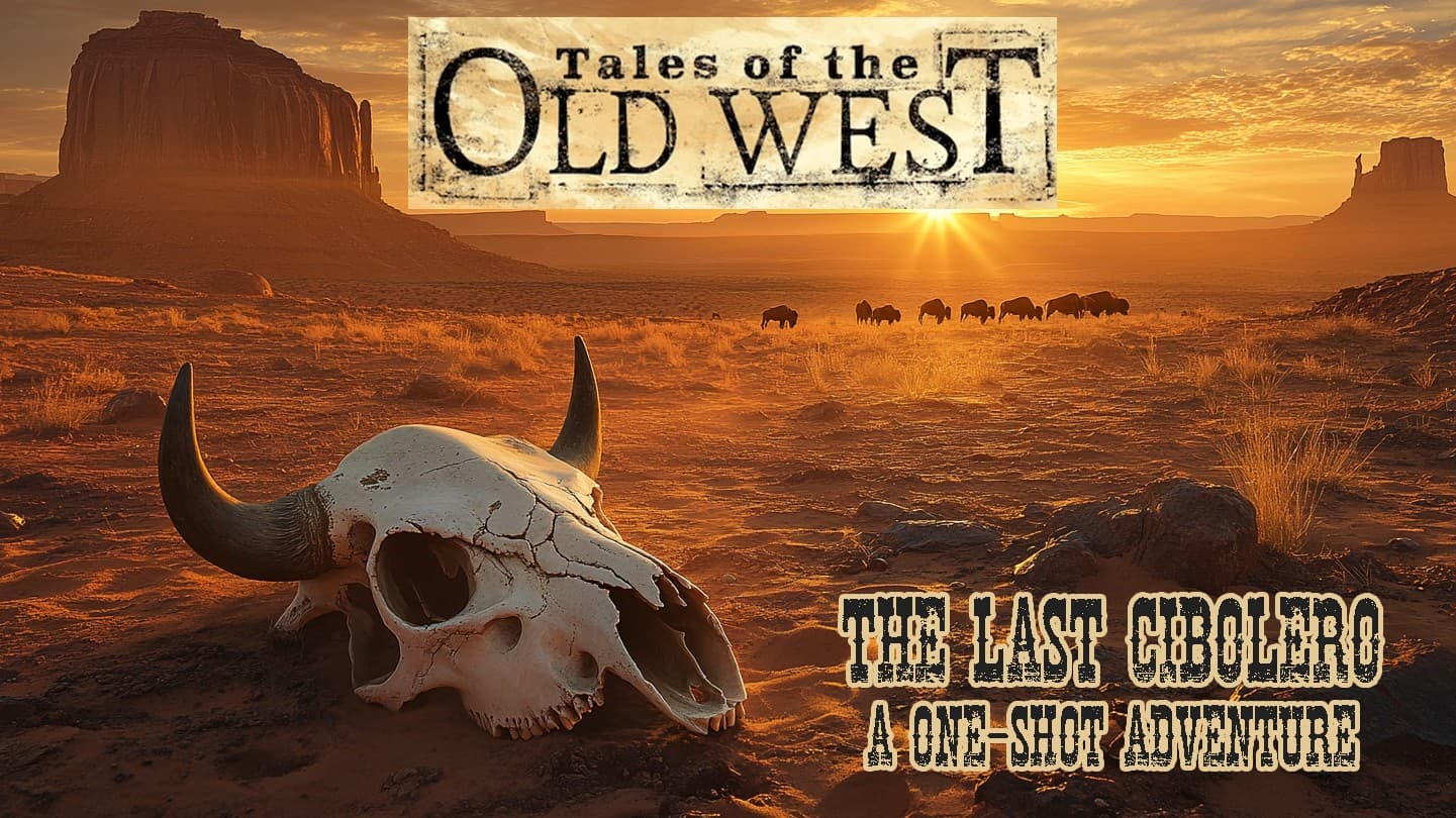 Tales of the Old West - The Last Cibolero