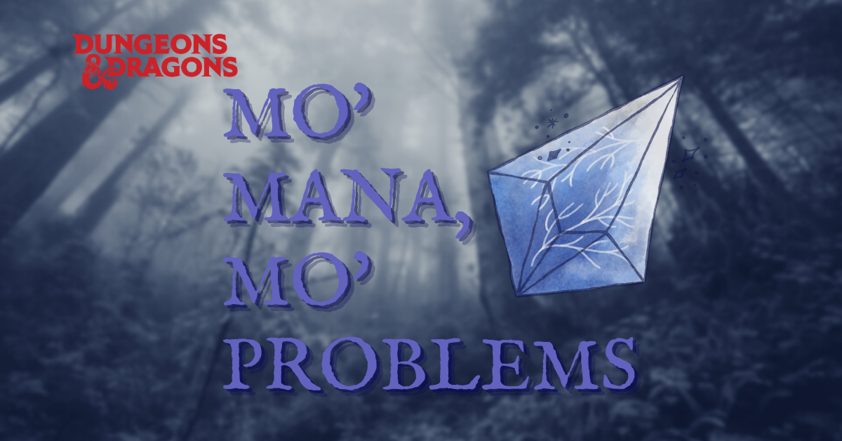 Mo' Mana, Mo' Problems