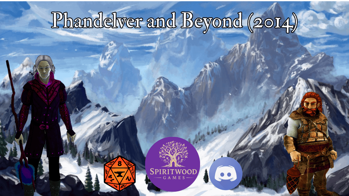 Phandelver and Beyond (2014 Rules)