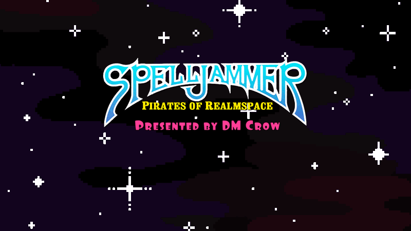 Spelljammer: Pirates of Realmspace | Original Space Pirate Adventure | LGBTQ Friendly 🏳️‍🌈 | Beginner Friendly ✨ 