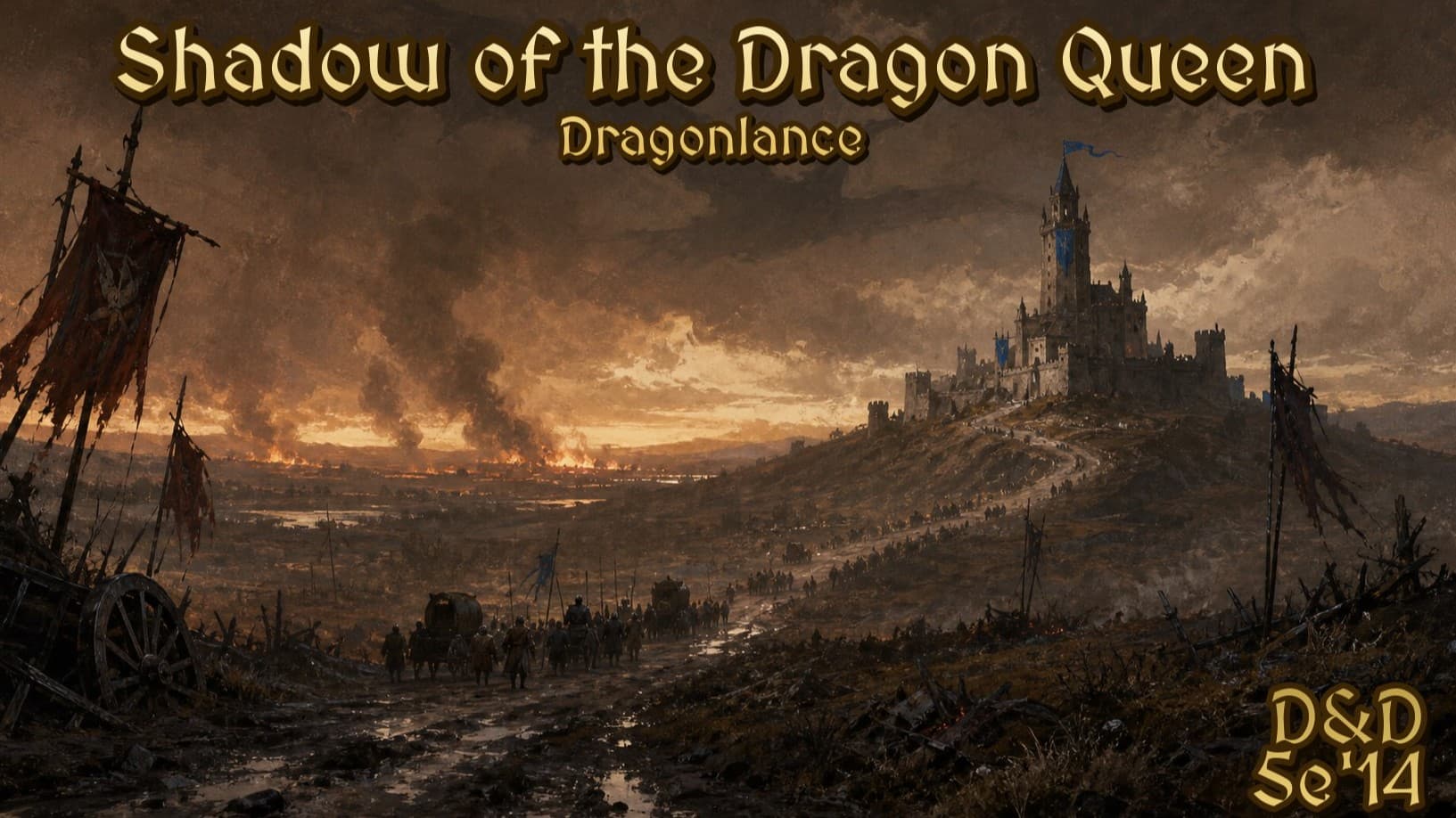 ​Dragonlance: Shadow of the Dragon Queen - D&D5e'14