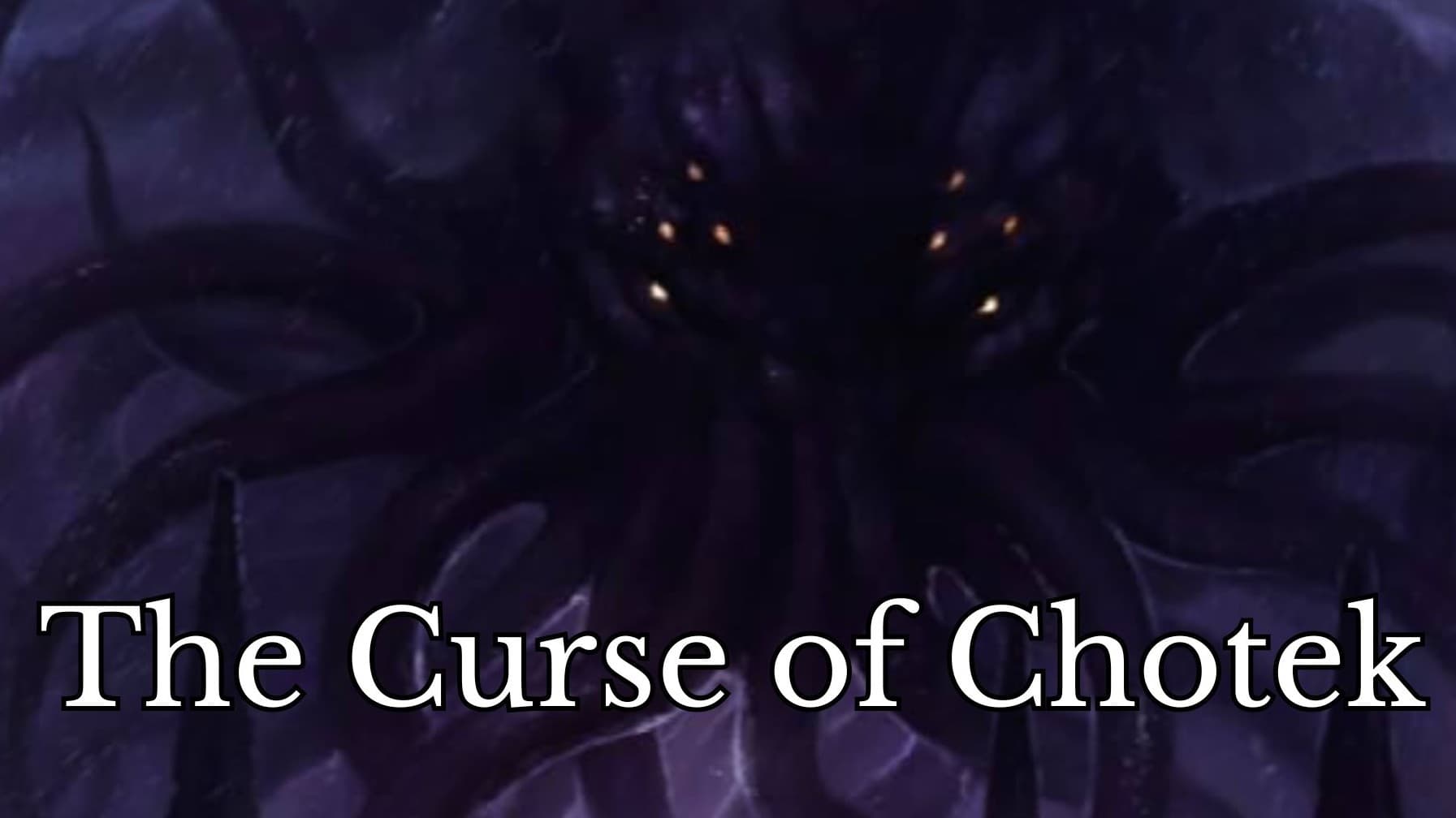 The Curse of Chotek