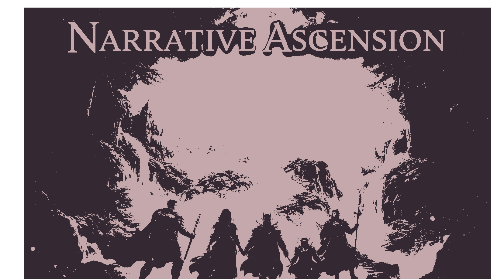 Narrative Ascension (New System I'm Testing)