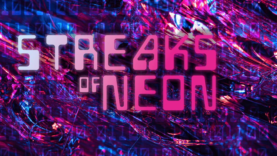 Streaks of Neon [Neon Odyssey]