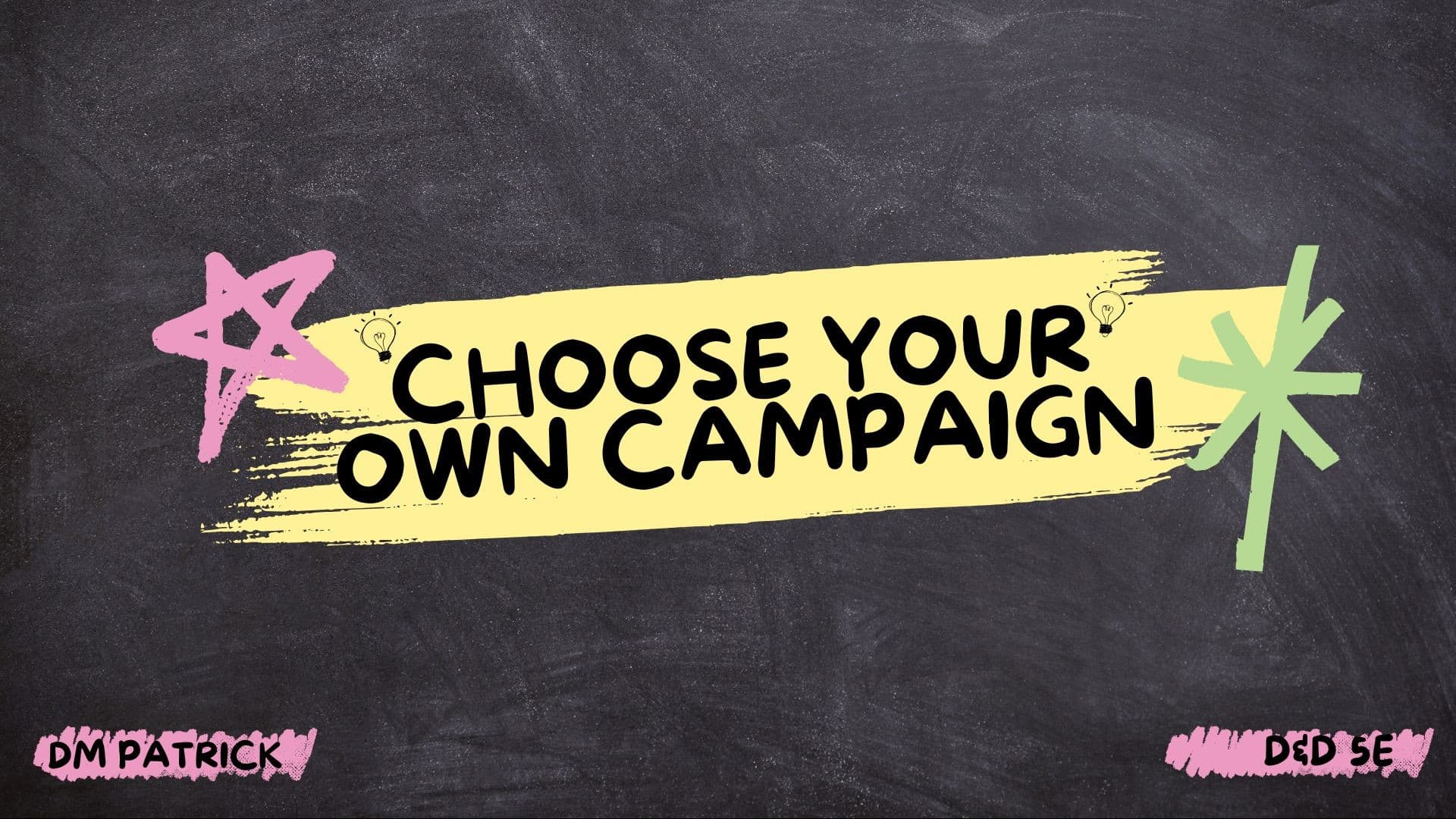 Choose Your Story - Custom Homebrew Campaign