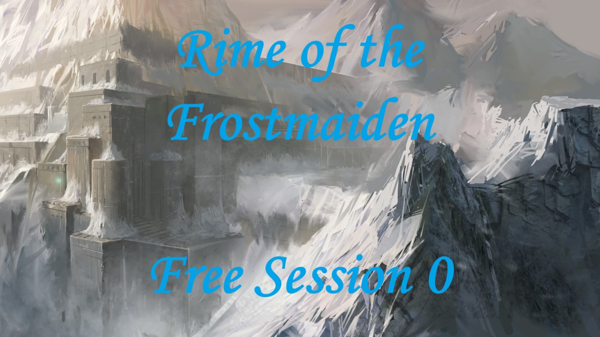 Frozen Secrets/Lost Magic/Cruel Goddess - Frostmaiden 1-12 level