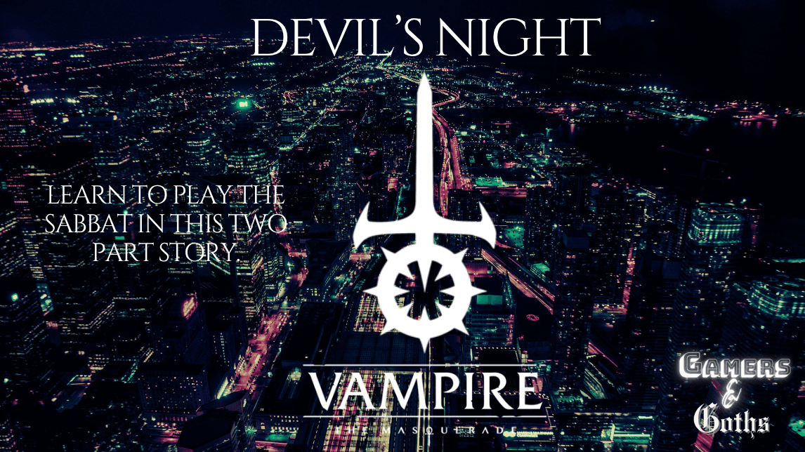 Devil's Night | VTM Sabbat 2 Part Intro Story | New Players Join