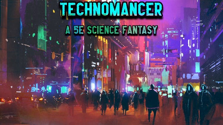 Technomancer [5e][Alt Earth][Modern Fantasy][LGBT+/ND/Disabled Friendly]