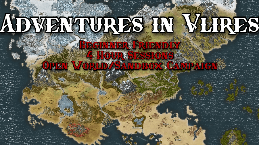 Adventures in Vlires: Sandbox Campaign [3-12]