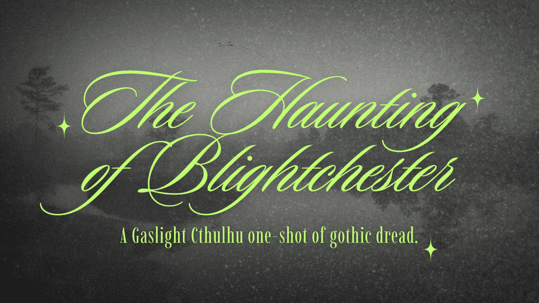 The Haunting of Blightchester