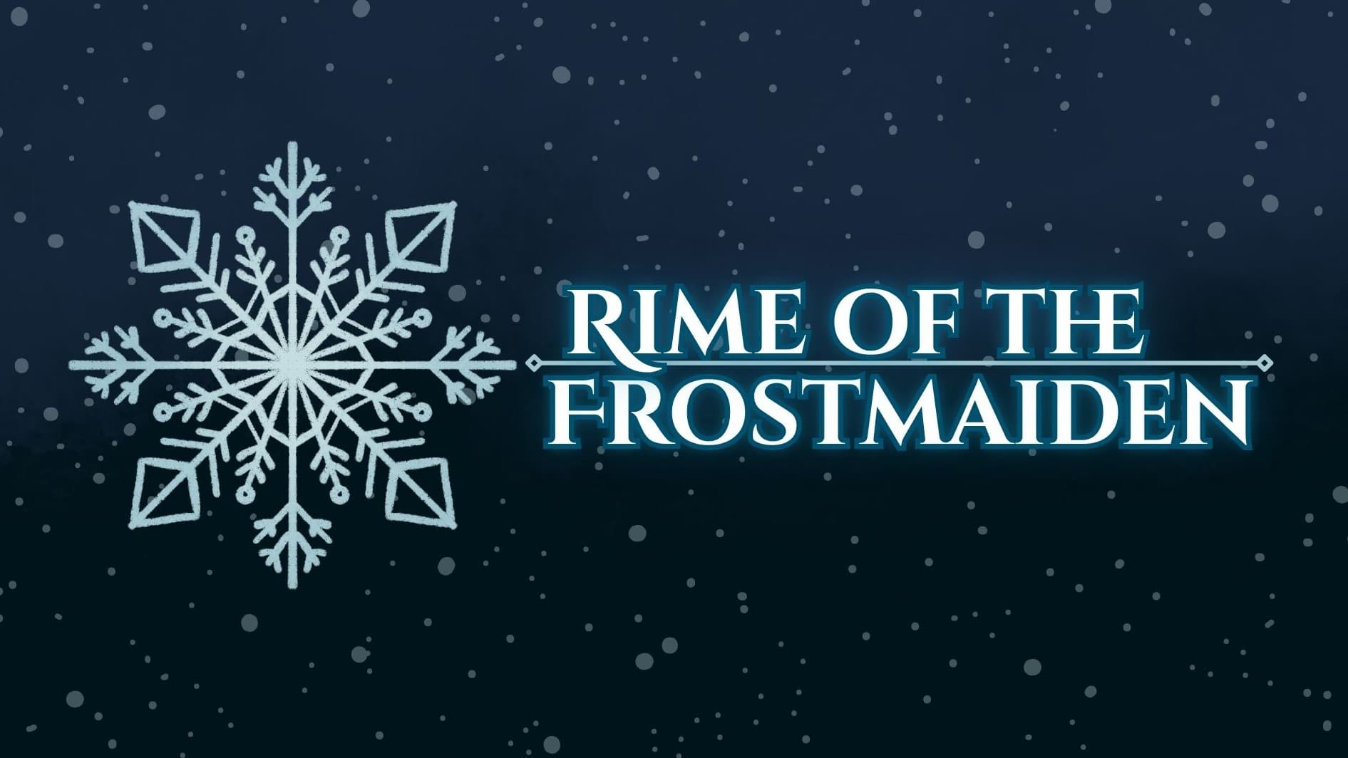 Eiselcross: Rime of the Frostmaiden | Beginner Friendly