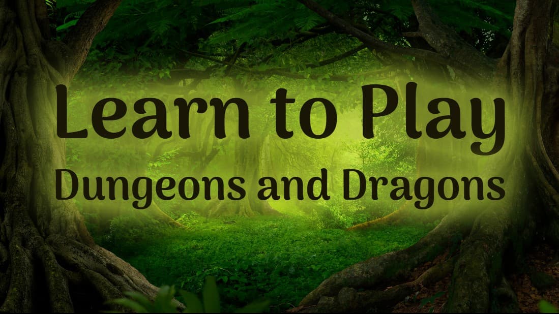 Learn to Play Dungeons & Dragons