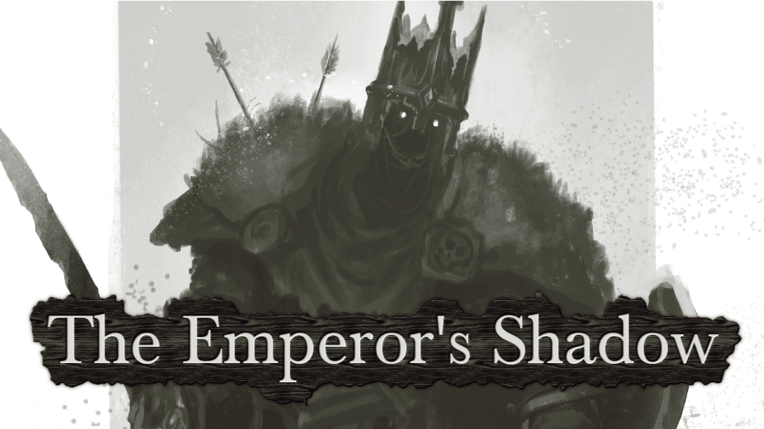 🛡️ The Emperor's Shadow 🛡️| Beginner, 🏳️‍🌈 Friendly, AI Free